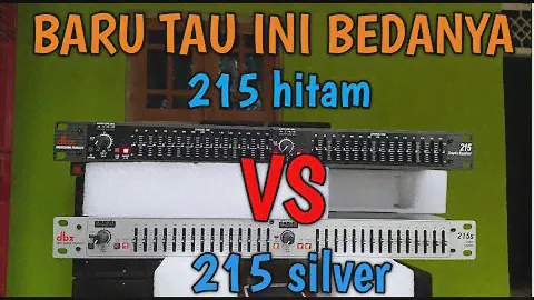 Perbedaan equalizer dbx 215 hitam dan dbx 215s silver
